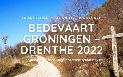 Bedevaart Groningen – Drenthe 2022